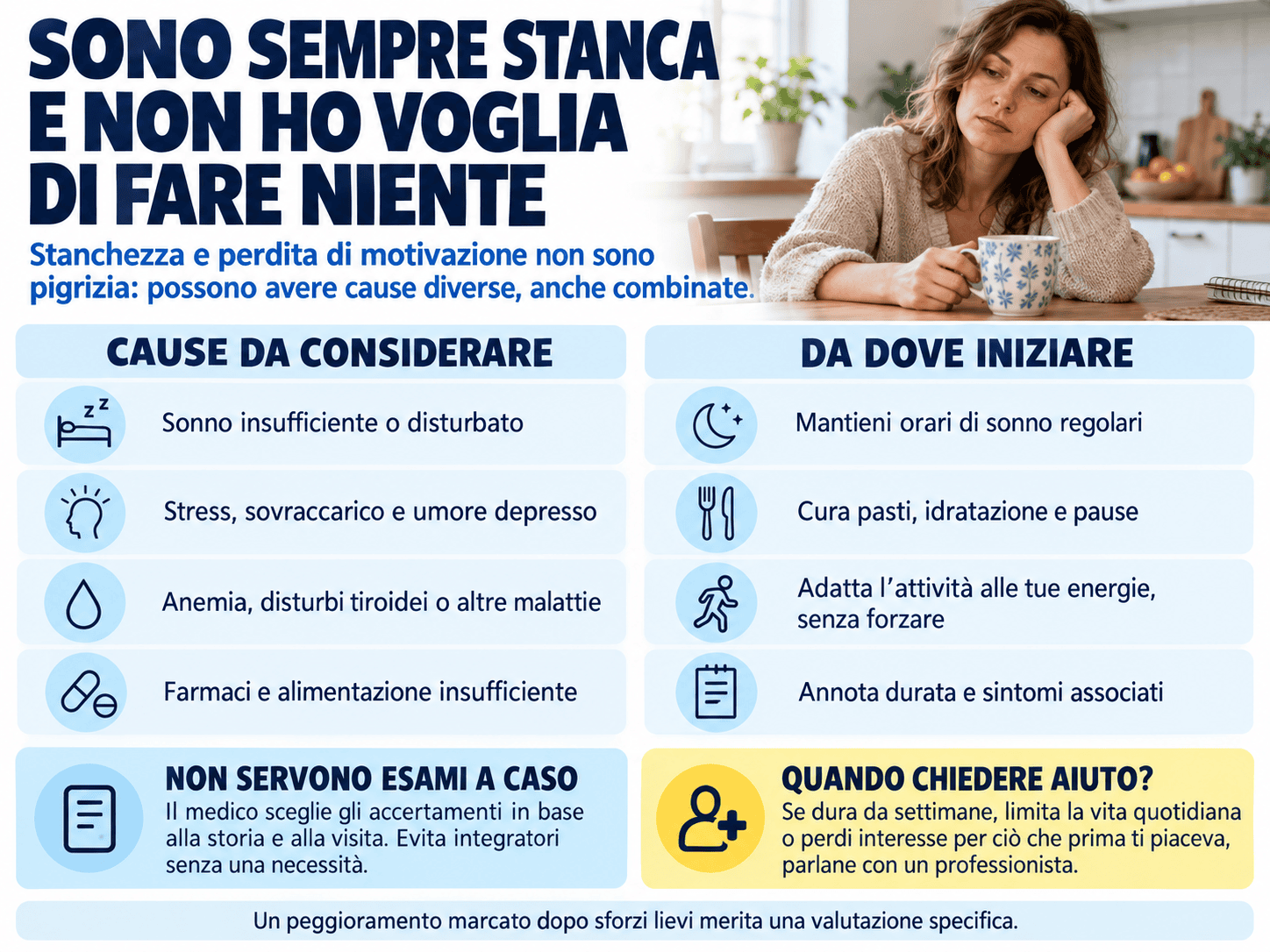 Sono sempre stanca e non ho voglia di fare niente